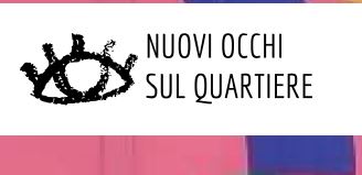 Nuovi occhi sul quartiere