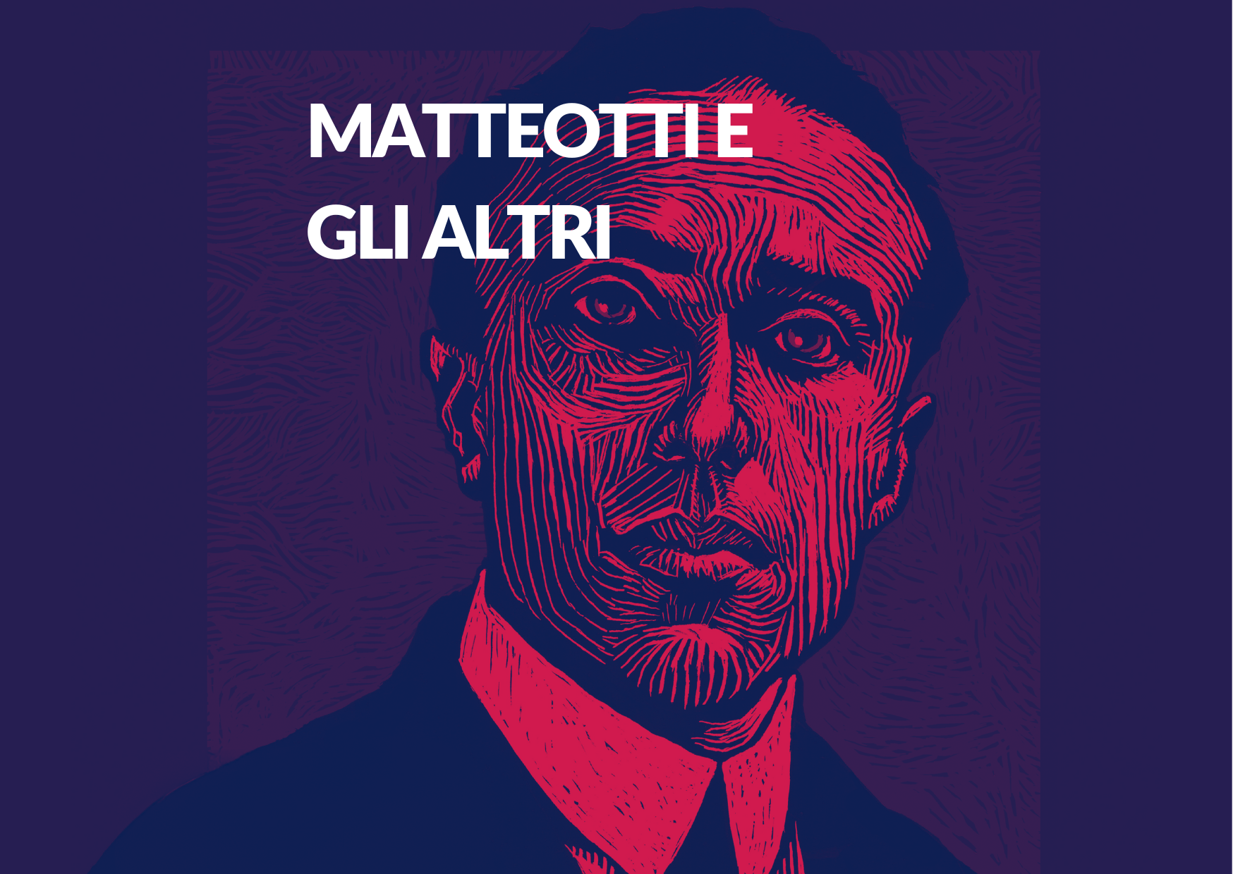 Vai alla pagina Matteotti  e gli altri