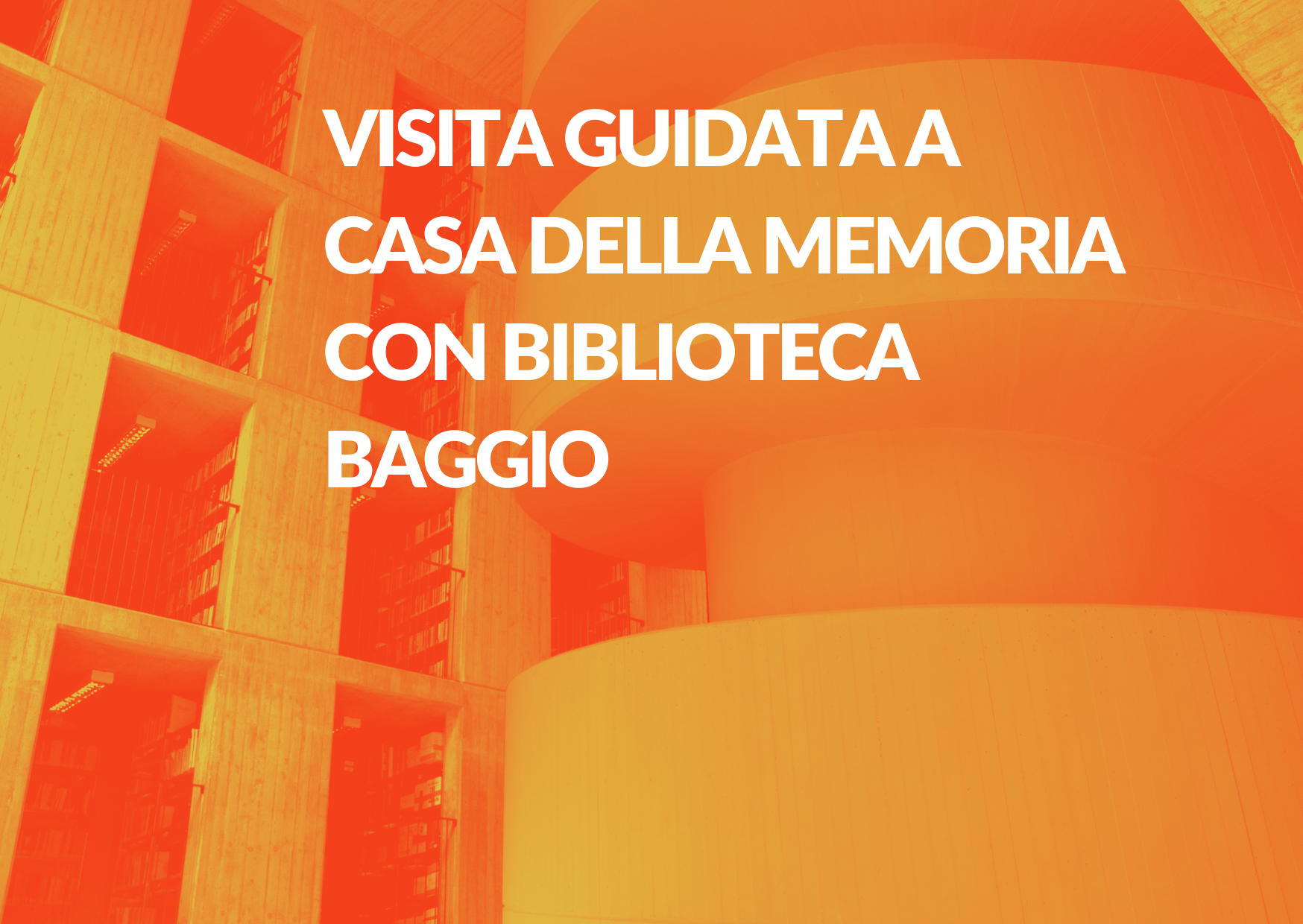 Vai alla pagina Visita guidata a Casa della Memoria con Biblioteca Baggio